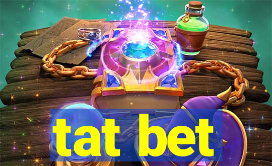 tat bet